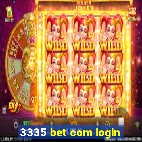 3335 bet com login